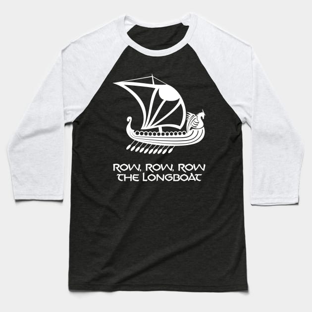 Row the Viking Longboat Baseball T-Shirt by VikingMetalMerch